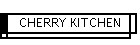 CHERRY KITCHEN