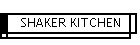 SHAKER KITCHEN