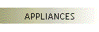 APPLIANCES